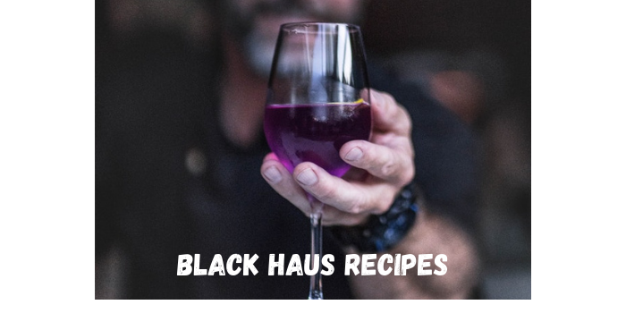 Black Haus Recipes