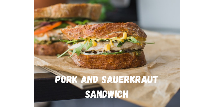 Pork And Sauerkraut Sandwich